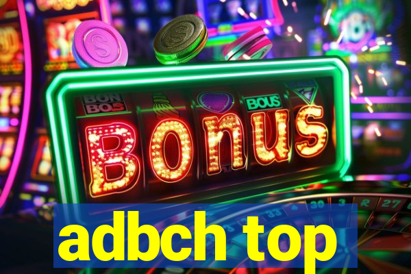 adbch top